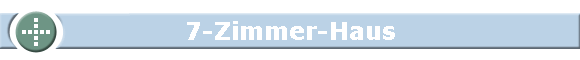 7-Zimmer-Haus