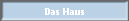 Das Haus