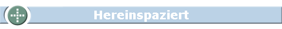 Hereinspaziert